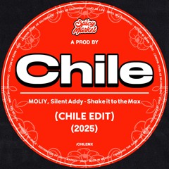 MOLIY,  Silent Addy - Shake it to the max (Chile EDIT) [FREE DOWNLOAD]