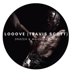 Travis Scott - LOOOVE (Remix) I FREE DL