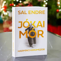 Jókai Mór harmincháromszor - Sal Endre