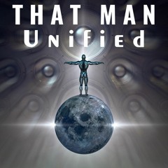 That Man - Unified