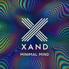 Minimal Mind - XAND Feat. _Trypo_