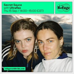 'Secret Sauce' aired on Refuge Worldwide Sept 15 2022