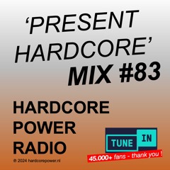 PRESENT HARDCORE MIX #83 | 180 - 200 BPM