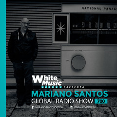 MARIANO SANTOS GLOBAL RADIO SHOW #700