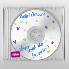 Never Need Me (Acoustic)