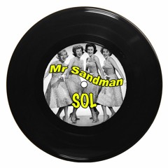 Sol - Mr. Sandman Refix (FREE DL)