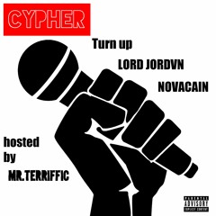 Cypher 2021 by Mr.Terriffic Feat: Turn Up, Lord Jordvn, NovaCain