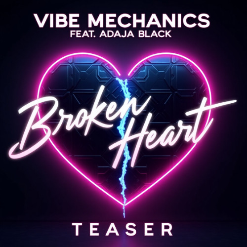 Mind Mechanics feat. Adaja Black - Broken Heart (Unofficial 2025 Teaser)
