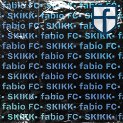 Fabio FC - SKIKK [Free Download]