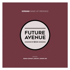 Kirwan - Wake Up (Emcroy Remix) [Future Avenue]