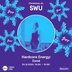 Hardcore Energy: Esmé - 24 December 2024