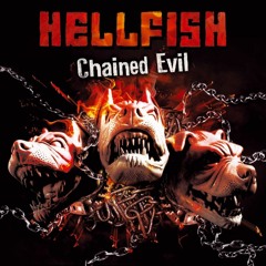 Hellfish - Chained Evil [PKGCD62]