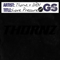 Thornz, DRN - Love Pressure (Radio Mix)