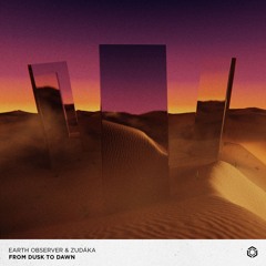 Zudáka & Earth Observer - From Dusk To Dawn (preview) - OUT NOW!