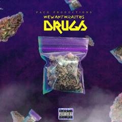 Wewantwraiths - Drugs (Official Audio)