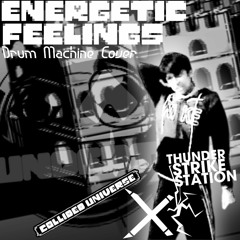 Collided Universe Energetic Feelings Drum Cover
