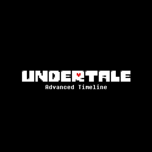 Undertale: Advanced Timeline