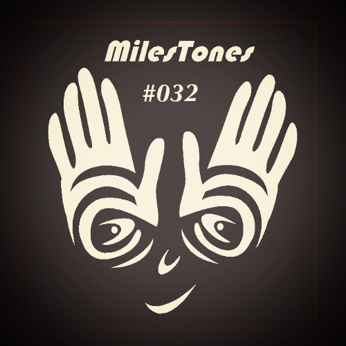 MilesTones #032
