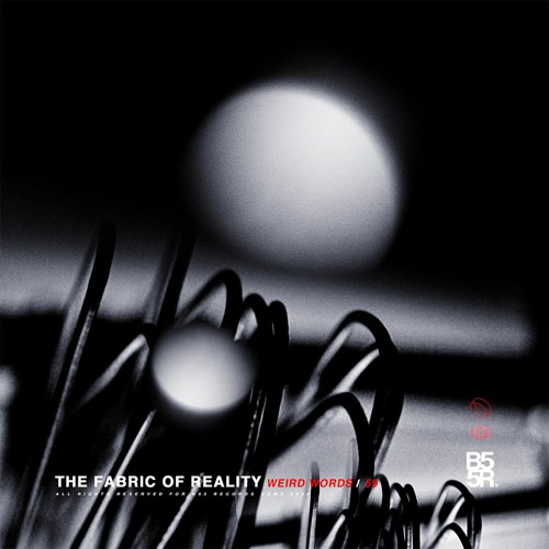 P R E M I E R E: The Fabric Of Reality - Nefelibata [B55R059]