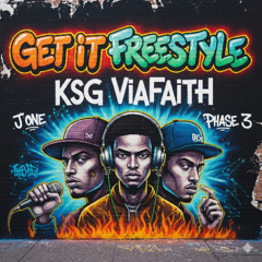 Get It Freestyle featuring J One & Phase 3