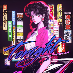 Daniel Fowler - Tonight