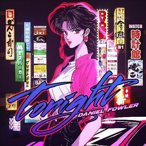 Daniel Fowler - Tonight