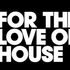 2023 For The Love Of House