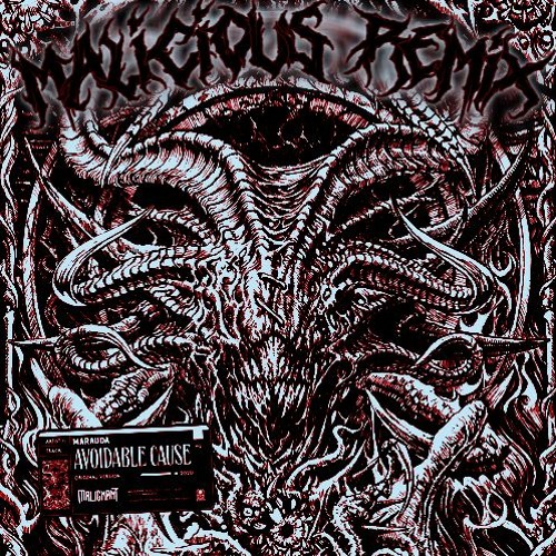 Marauda - Avoidable Cause [Malicious Remix] [FREE DOWNLOAD]