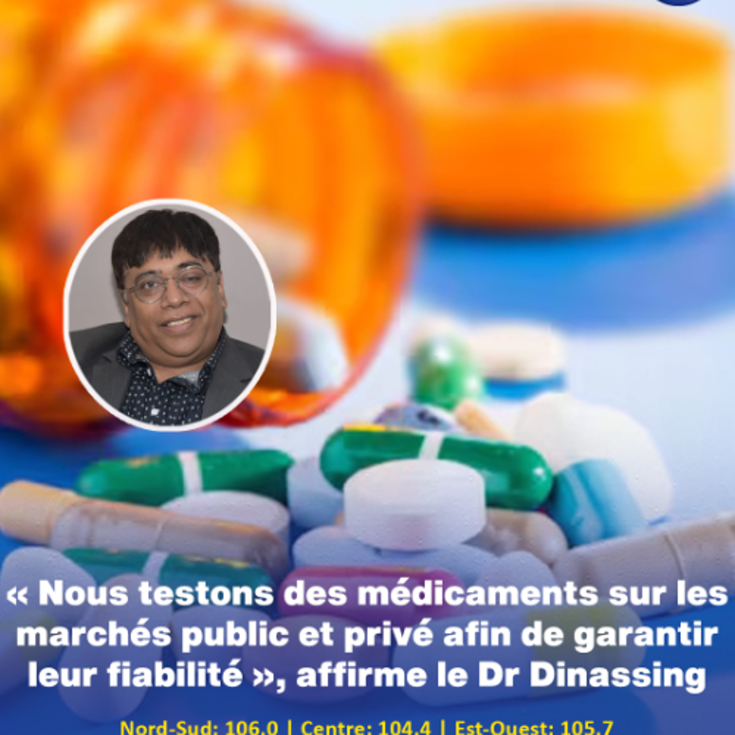 « Nous testons des médicaments sur les marchés public et privé afin de garantir leur fiabilité », affirme le Dr Dinassing