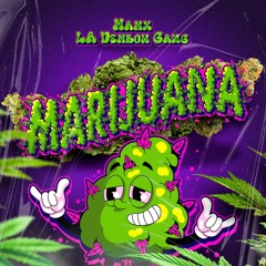 Marijuana Ft. MAMX