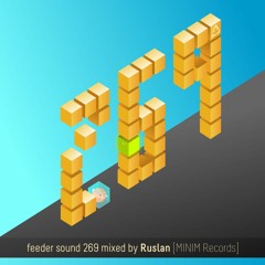 feeder sound 269 mixed by Ruslan [MINIM Records]