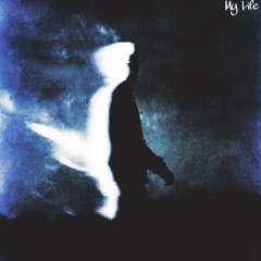 MY LIFE