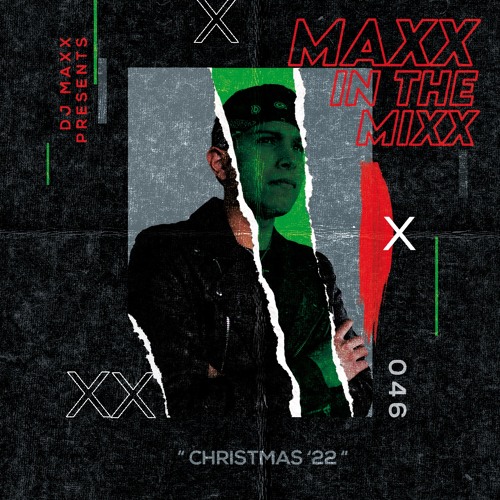MAXX IN THE MIXX 046 - " CHRISTMAS '22 "