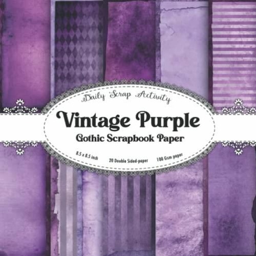 Stream episode Vintage Purple Gothic Scrapbook Paper: Antique