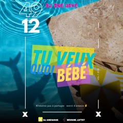 Dj•One.wave Tu veux quoi bébé Vol1 2025