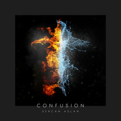 Sercan Aslan - Confusion