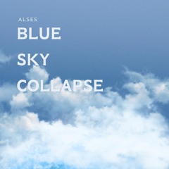 ALSES - Blue Sky Collapse