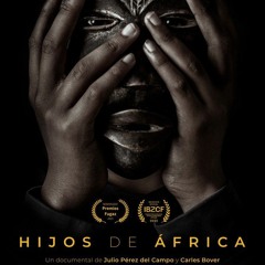 Hijos de África (2022) - Final