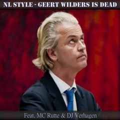 NL Style - Geert Wilders Is Dead (feat. MC Rutte & DJ Verhagen)