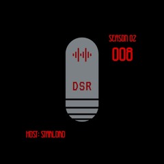 DSR: S02 E03 [DAYSOTO PREMIER]