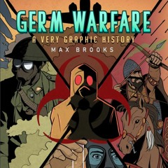 Germ Warfare: A Very Graphic History