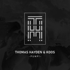 Thomas Hayden & Koos - PUMP! [Future House]