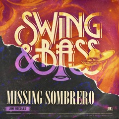 Jimi Needles -  Missing Sombrero (Preview)