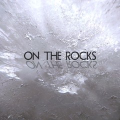 On The Rocks (MASTER)