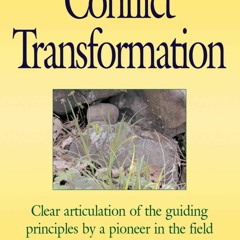 Epub Little Book of Conflict Transformation: Clear Articulation Of The Guiding