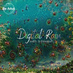 Smitty & Davenport - Digital Rain (Kanedo Remix)