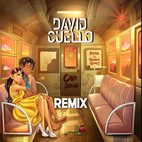 Rema, Selena Gomez - Calm Down (David Cuello Remix)