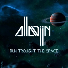 Run Trought The Space Dj Set by Alladiin Fullon Mix