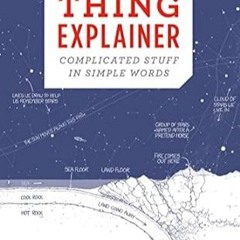 🍥[Read BOOK-PDF] Thing Explainer Complicated Stuff in Simple Words 🍥