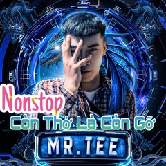 Nonstop - Còn Thở Còn Gỡ - Mr Tee Mix